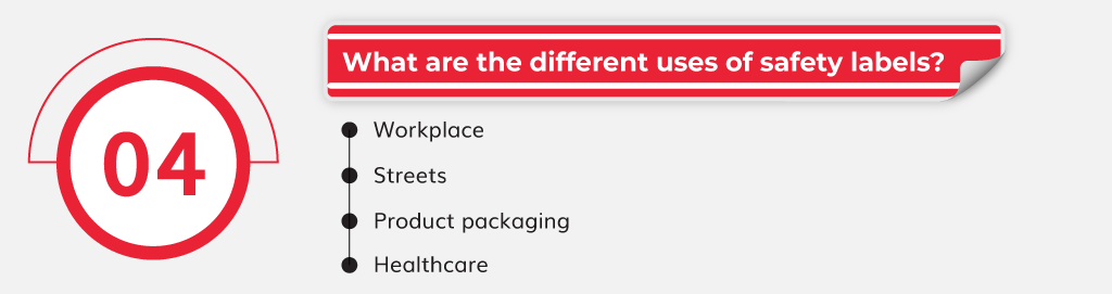 What are the different uses of safety labels?